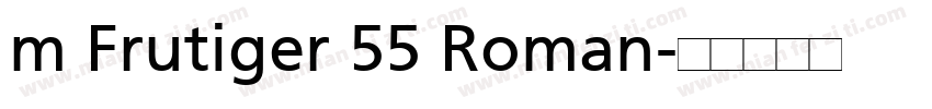 m Frutiger 55 Roman字体转换